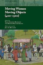 Moving Women Moving Objects (400-1500)