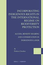 Incorporating Indigenous Rights in the International Regime on Biodiversity Protection