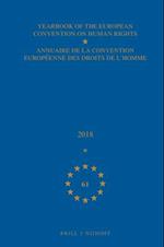 Yearbook of the European Convention on Human Rights / Annuaire de la Convention Européenne Des Droits de l'Homme, Volume 61 (2018)