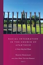 Racial Integration in the Church of Apartheid