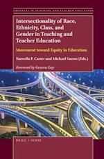 Intersectionality of Race, Ethnicity, Class, and Gender in Teaching and Teacher Education