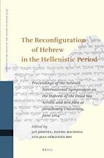 The Reconfiguration of Hebrew in the Hellenistic Period