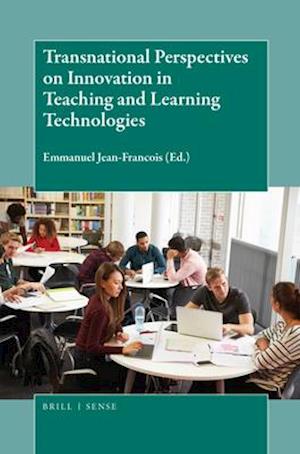 Transnational Perspectives on Innovation in Teaching and Learning Technologies