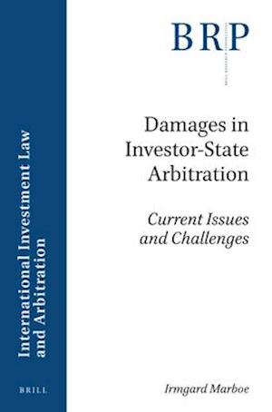 Damages in Investor-State Arbitration