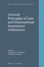 General Principles of Law and International Investment Arbitration