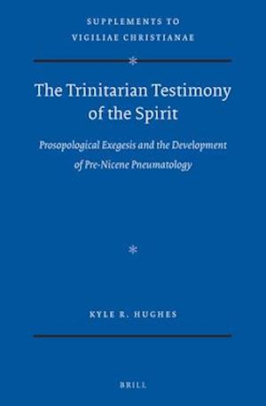 The Trinitarian Testimony of the Spirit