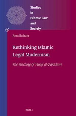 Rethinking Islamic Legal Modernism