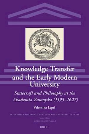 Knowledge Transfer and the Early Modern University