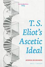 T. S. Eliot's Ascetic Ideal