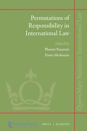 Permutations of Responsibility in International Law