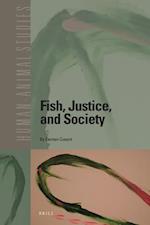 Fish, Justice, and Society