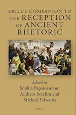 Brill's Companion to the Reception of Ancient Rhetoric
