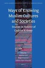 Ways of Knowing Muslim Cultures and Societies