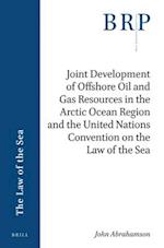 Joint Development of Offshore Oil and Gas Resources in the Arctic Ocean Region and the United Nations Convention on the Law of the Sea