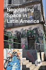 Negotiating Space in Latin America