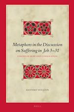 Metaphors in the Discussion on Suffering in Job 3-31