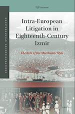 Intra-European Litigation in Eighteenth-Century Izmir