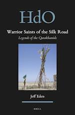 Warrior Saints of the Silk Road