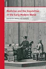 Medicine and the Inquisition in the Early Modern World
