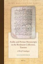 Arabic and Persian Manuscripts in the Birnbaum Collection, Toronto