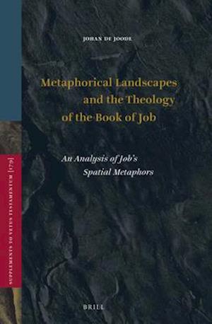 Metaphorical Landscapes and the Theology of the Book of Job