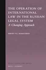 The Operation of International Law in the Russian Legal System