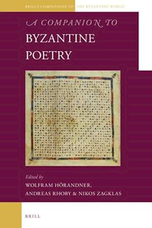 A Companion to Byzantine Poetry