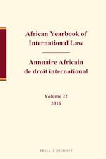 African Yearbook of International Law / Annuaire Africain de Droit International, Volume 22, 2016
