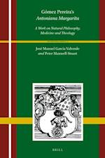 Gómez Pereira's Antoniana Margarita (2 Vols)