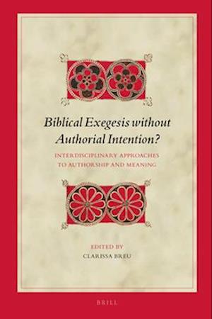 Biblical Exegesis Without Authorial Intention?