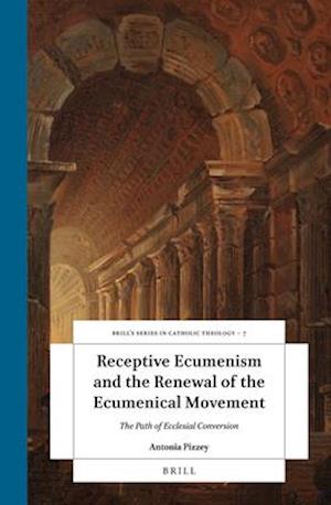 Receptive Ecumenism and the Renewal of the Ecumenical Movement