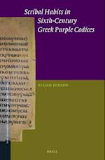 Scribal Habits in Sixth-Century Greek Purple Codices