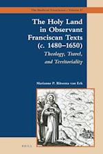 The Holy Land in Observant Franciscan Texts (C. 1480-1650)