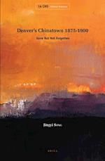 Denver's Chinatown 1875-1900