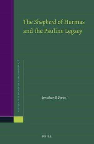 The Shepherd of Hermas and the Pauline Legacy