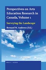 Perspectives on Arts Education Research in Canada, Volume 1