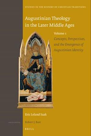 Augustinian Theology in the Later Middle Ages