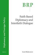 Faith-Based Diplomacy and Interfaith Dialogue