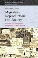 Migration, Reproduction and Society