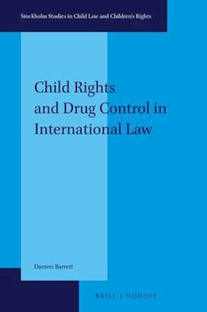 Child Rights and Drug Control in International Law