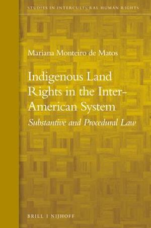 Indigenous Land Rights in the Inter-American System