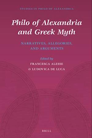 Philo of Alexandria and Greek Myth