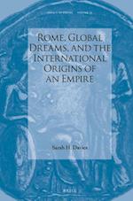 Rome, Global Dreams, and the International Origins of an Empire