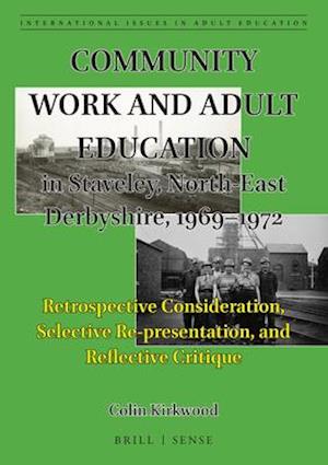 Community Work and Adult Education in Staveley, North-East Derbyshire, 1969-1971