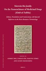 Marw&#257;n Ibn Jan&#257;&#7717;, on the Nomenclature of Medicinal Drugs (Kit&#257;b Al-Talkh&#299;&#7779;) (2 Vols)