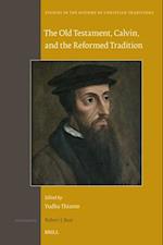 The Old Testament, Calvin, and the Reformed Tradition