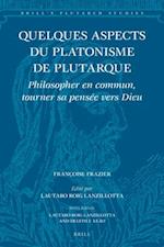 Quelques Aspects Du Platonisme de Plutarque