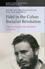 Fidel in the Cuban Socialist Revolution