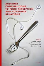 Auditory Contributions to Food Perception and Consumer Behaviour