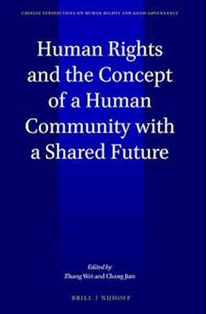 Human Rights and the Concept of the Community of a Shared Future for Humankind